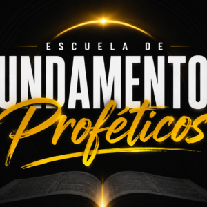 Fundamentos Proféticos